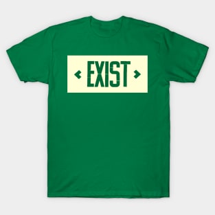 Exist T-Shirt